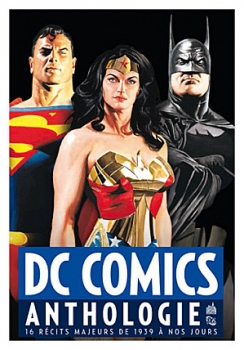 Couverture DC Comics Anthologie : 16 récits majeurs de 1939 à nos jours