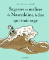 Couverture Sagesses et malices de Nasreddine, le fou qui était sage, tome 1 Editions Albin Michel (Sagesses et malices) 2000