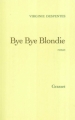Couverture Bye bye Blondie Editions Grasset 2004