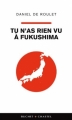 Couverture Tu n'as rien vu à Fukushima Editions Buchet / Chastel 2011