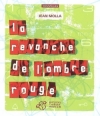Couverture La revanche de l'Ombre rouge Editions Thierry Magnier (Nouvelles) 2007