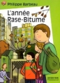 Couverture L'Année Rase-Bitume Editions Flammarion (Castor poche) 1998