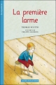 Couverture La première larme Editions Actes Sud (Junior) 2008