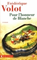 Couverture Pour l'honneur de Blanche Editions Les Presses de la Cité (Terres de France) 2012