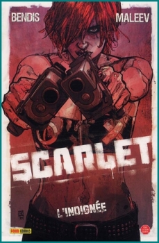 Couverture Scarlet, tome 1 : L'indignÃ©e