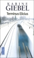 Couverture Terminus Elicius Editions Pocket 2011