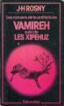Couverture Vamireh suivi de Les Xipehuz Editions Tallandier 1977