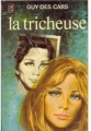 Couverture La tricheuse Editions J'ai Lu 1982