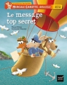Couverture Hercule carotte, détective : Le message top secret Editions Hatier (Jeunesse poche - Premières lectures) 2012