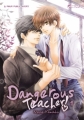 Couverture Dangerous Teacher !, tome 1 Editions Asuka (Boy's love) 2012