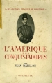 Couverture L'Amérique des Conquistadores Editions Hachette (Les grandes époques de l'Histoire) 1947