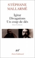 Couverture Igitur, Divagations, Un coup de dés Editions Gallimard  (Poésie) 1994