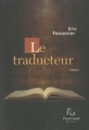 Couverture Le traducteur Editions Pascal Galodé 2010