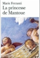 Couverture La princesse de Mantoue Editions Folio  2004