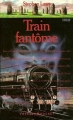 Couverture Train fantôme Editions Presses pocket (Terreur) 1989