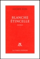 Couverture Blanche étincelle Editions de La Table ronde 2012