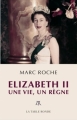 Couverture Elizabeth II : Une vie, un règne Editions de La Table ronde 2012