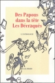 Couverture Des Papous dans la tête, Les Décraqués : L'anthologie Editions Gallimard  (Hors série Littérature) 2004