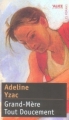 Couverture Grand-Mère Tout Doucement Editions Alice 2007