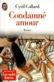 Couverture Condamné amour Editions J'ai Lu 1993