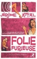 Couverture Folie furieuse Editions Stéphane Million 2012