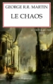Couverture Le Trône de fer, tome 10 : Le Chaos Editions Pygmalion 2006