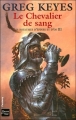 Couverture Les royaumes d'épines et d'os, tome 3 : Le Chevalier de sang Editions Fleuve (Noir - Rendez-vous ailleurs) 2006