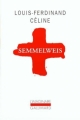 Couverture La Vie et l'Oeuvre de Philippe Ignace Semmelweis Editions Gallimard  (L'imaginaire) 1999