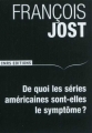 Couverture De quoi les séries américaines sont-elles le symptôme ? Editions CNRS 2011