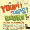 Couverture Youpi ! Oups ! Beurk ! Editions Nathan 2012