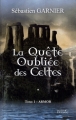 Couverture La quête oubliée des Celtes, tome 1 : Armor Editions Persée 2012