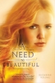 Couverture A Need So Beautiful, book 1 Editions Balzer + Bray 2011
