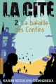 Couverture La cité, tome 2 : La bataille des confins Editions Rue du Monde 2012