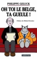 Couverture Oh toi le Belge, ta gueule ! Editions Casterman 2006
