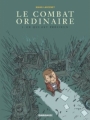 Couverture Le combat ordinaire, tome 3 : Ce qui est précieux Editions Dargaud 2007