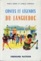 Couverture Contes et légendes du Languedoc Editions Fernand Nathan (Contes et légendes) 1976