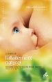 Couverture Le guide de l'allaitement naturel : Nourrir son enfant en toute liberté Editions Mama (Naissances) 2012