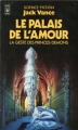 Couverture La Geste des Princes-démons, tome 3 : Le palais de l'amour Editions Presses pocket (Science-fiction) 1980