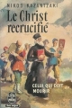 Couverture Le Christ recrucifié Editions Le Livre de Poche 1965
