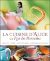 Couverture La cuisine d'Alice au Pays des Merveilles Editions du Chêne 2010