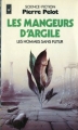 Couverture Les hommes sans futur, tome 1 : Les mangeurs d'argile Editions Presses pocket (Science-fiction) 1981