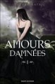 Couverture Damnés, tome 3.5 : Amours Damnées Editions Bayard (Jeunesse) 2012