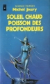 Couverture Soleil chaud Poisson des profondeurs Editions Presses pocket (Science-fiction) 1982