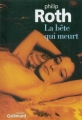 Couverture La bête qui meurt Editions Gallimard  (Du monde entier) 2004
