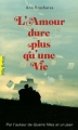 Couverture L'amour dure plus qu'une vie Editions Gallimard  (Pôle fiction) 2012