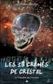 Couverture Les 13 crânes de Cristal, tome 1 : La Prophétie des Premiers Editions ACM 2008