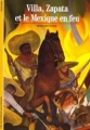 Couverture Villa, Zapata et le Mexique en feu Editions Gallimard  (Découvertes) 1989