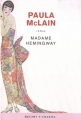 Couverture Madame Hemingway Editions Buchet/Chastel 2012