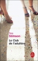 Couverture Le Club de l'adultère Editions Le Livre de Poche 2009