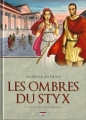 Couverture Les ombres du Styx, tome 1 : Le maître de l'éternité Editions Delcourt (Histoire & histoires) 2012